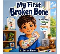 Jason Himes My First Broken Bone (Tascabile)