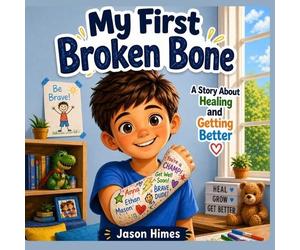 Jason Himes My First Broken Bone (Tascabile)