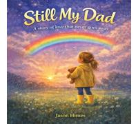 Jason Himes Still My Dad (Tascabile) Still My...