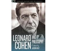 Jason Holt Leonard Cohen and Philosophy (Tascabile)