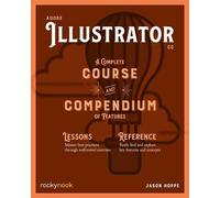 Jason Hoppe Adobe Illustrator CC A Complete Course and Compendium of (Tascabile)