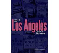 Jason Horton Signs of Los Angeles: Lost in the Dark (Tascabile)