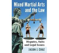 Jason J. Cruz Mixed Martial Arts and the Law (Tascabile)