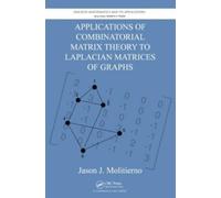 Jason J. Moliti Applications of Combinatorial Matrix Theory t (Copertina rigida)