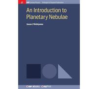 Jason J Nishiyama An Introduction to Planetary Nebulae (Tascabile)