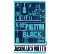 Jason Jack Miller The Revelations of Preston Black (Tascabile)