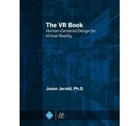 Jason Jerald The VR Book (Copertina rigida)