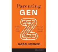 Jason Jimenez Parenting Gen Z (Tascabile)