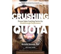 Jason Jordan Mi Crushing Quota: Proven Sales Coaching Tactics (Copertina rigida)