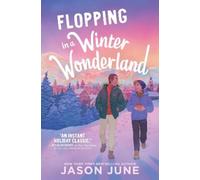 Jason June Flopping in a Winter Wonderland (Copertina rigida)