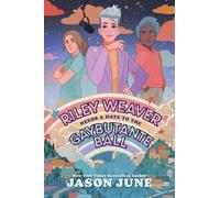 Jason June Riley Weaver Needs a Date to the Gaybutante Ball (Tascabile)