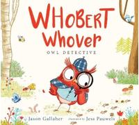 Jason June Whobert Whover, Owl Detective (Copertina rigida)