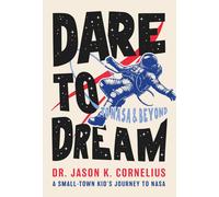 Jason K Cornelius Dare to Dream (Tascabile)