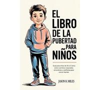 Jason K Miles El libro de la pubertad para niños (Tascabile)