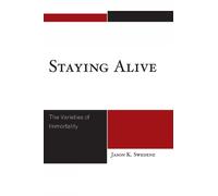 Jason K. Swedene Staying Alive (Tascabile)