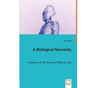 Jason Katz A Biological Necessity (Tascabile)