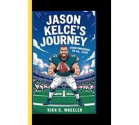 JASON KELCE'S JOURNEY: From underdog to all - star