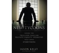 Jason Kelly The New Tycoons (Copertina rigida) Bloomberg
