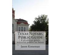 Jason Koneman Texas Notary Public Guide (Tascabile)