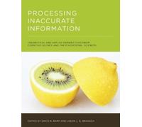 Jason L.G. Braasch Processing Inaccurate Information (Tascabile)