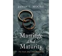 Jason L Moore Marriage and Maturity (Tascabile)