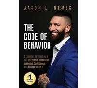 Jason L Nemes The Code of Behavior (Copertina rigida)