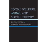Jason L Powell John Martyn Chamb Social Welfare, Aging, and Social (Tascabile)
