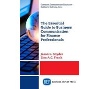 Jason L. Snyder The Essential Guide to Business Communication for Fi (Tascabile)