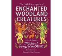 Jason Lancaster The Little Encyclopedia of Enchanted Woodland (Copertina rigida)