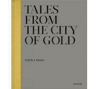Jason Larkin Tales from the City of Gold (Copertina rigida)