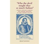 Jason Lawrence ‘Who the Devil Taught Thee So Much Italian?’ (Tascabile)