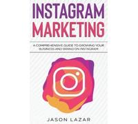 Jason Lazar Instagram Marketing (Copertina rigida)
