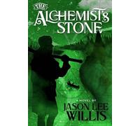 Jason Lee Willis The Alchemist's Stone (Tascabile)
