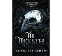 Jason Lee Willis The Trickster (Tascabile)