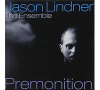 JASON LINDNER THE ENSEMBLE - Premonition