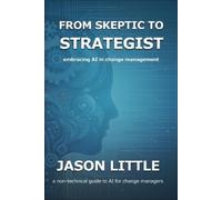 Jason Little From Skeptic to Strategist (Tascabile)