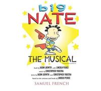 Jason Loewith Christopher Youstra Lincoln Peirc Big Nate: The Musica (Tascabile)
