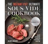 Jason Logsdon The Instant Pot (R) Ultimate Sous Vide Cookbook (Tascabile)
