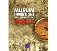 Jason Luke Starr Muslim Inventions that Changed the World (Tascabile)