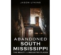 Jason Lykins Abandoned South Mississippi (Tascabile) Abandoned Union