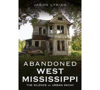 Jason Lykins Lykins, Jason Abandoned West Mississippi (Tascabile)