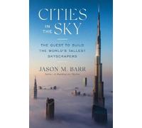 Jason M. Barr Cities in the Sky (Copertina rigida)