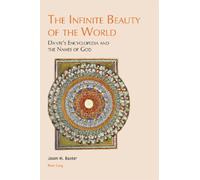 Jason M. Baxter The Infinite Beauty of the World (Tascabile)