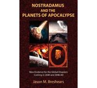 Jason M. Breshears Nostradamus and the Planets of Apocalypse (Tascabile)
