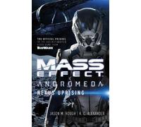 Jason M. Hough K C Alexander Mass Effect - Andromeda: Nexus Uprising (Tascabile)