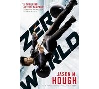 Jason M. Hough Zero World (Tascabile)