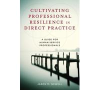 Jason M. Newell Cultivating Professional Resilience in Direct Practi (Tascabile)