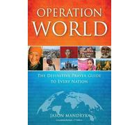 Jason Mandryk Operation World - The Definitive Prayer Guide to Every (Tascabile)