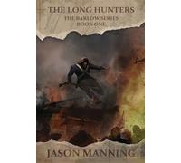 Jason Manning The Long Hunters (Tascabile) Barlow