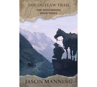 Jason Manning The Outlaw Trail (Tascabile)